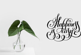 Happiness is easy Vinyl Wall Car Window Decal - Fusion Decals