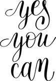 Yes you can Vinyl Wall Car Window Decal - Fusion Decals