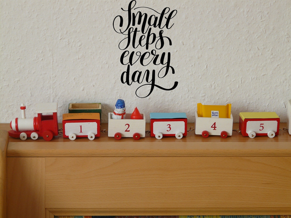 Small steps every day Vinyl Wall Car Window Decal - Fusion Decals