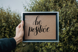 Be Positive  Vinyl Wall Car Window Decal - Fusion Decals