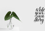 Write your own story Vinyl Wall Car Window Decal - Fusion Decals