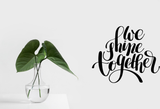 We shine together Vinyl Wall Car Window Decal - Fusion Decals