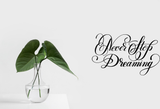 Never Stop Dreaming Vinyl Wall Car Window Decal - Fusion Decals
