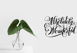 Absolutely Wonderful Vinyl Wall Car Window Decal - Fusion Decals