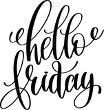 Hello Friday Vinyl Wall Car Window Decal - Fusion Decals