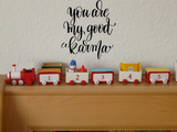 You are my good karma Vinyl Wall Car Window Decal - Fusion Decals
