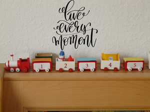 Live Every Moment Vinyl Wall Car Window Decal - Fusion Decals