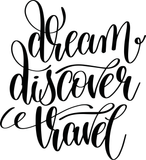 Dream discover travel Vinyl Wall Car Window Decal - Fusion Decals