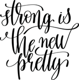 Strong is the new pretty Vinyl Wall Car Window Decal - Fusion Decals