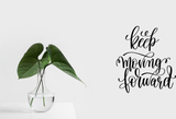 keep moving forward Vinyl Wall Car Window Decal - Fusion Decals