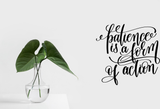 patience is a form of action Vinyl Wall Car Window Decal - Fusion Decals