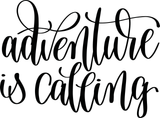 Adventure is calling Vinyl Wall Car Window Decal - Fusion Decals