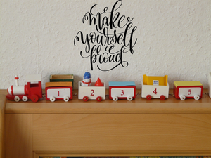 Make yourself proud Vinyl Wall Car Window Decal - Fusion Decals