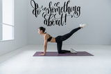 Do something about ! Vinyl Wall Car Window Decal - Fusion Decals