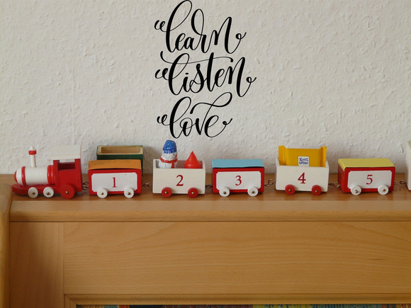 Learn listen love Vinyl Wall Car Window Decal - Fusion Decals