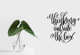 Thinking outside the box Vinyl Wall Car Window Decal - Fusion Decals