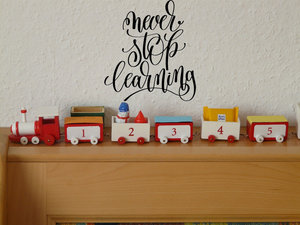 Never stop learning Vinyl Wall Car Window Decal - Fusion Decals