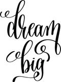 Dream big Vinyl Wall Car Window Decal - Fusion Decals