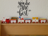 You are the best Vinyl Wall Car Window Decal - Fusion Decals