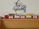 Love Yourself Vinyl Wall Car Window Decal - Fusion Decals