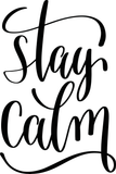 Stay calm Vinyl Wall Car Window Decal - Fusion Decals