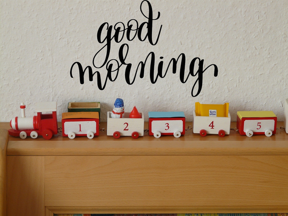 Good morning Vinyl Wall Car Window Decal - Fusion Decals