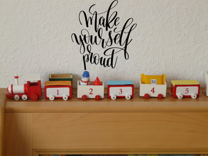 Make yourself Proud Vinyl Wall Car Window Decal - Fusion Decals