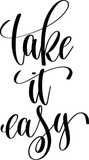 Take is easy Vinyl Wall Car Window Decal - Fusion Decals