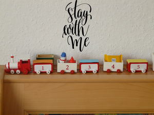 Stay with me Vinyl Wall Car Window Decal - Fusion Decals