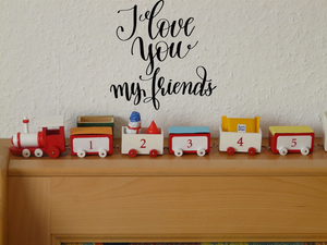 I love you my friends Vinyl Wall Car Window Decal - Fusion Decals
