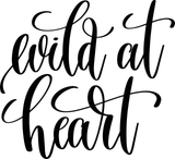 Wild at heart Vinyl Wall Car Window Decal - Fusion Decals