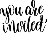 You are invited Vinyl Wall Car Window Decal - Fusion Decals