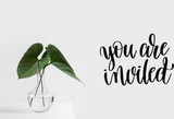 You are invited Vinyl Wall Car Window Decal - Fusion Decals