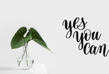 Yes you can Vinyl Wall Car Window Decal - Fusion Decals