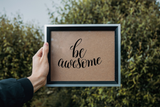 Be awesome Vinyl Wall Car Window Decal - Fusion Decals