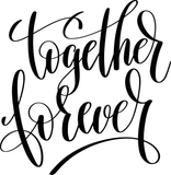 Together forever Vinyl Wall Car Window Decal - Fusion Decals
