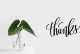 Thanks Vinyl Wall Car Window Decal - Fusion Decals