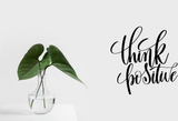 Think positive Vinyl Wall Car Window Decal - Fusion Decals