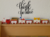 Think positive Vinyl Wall Car Window Decal - Fusion Decals