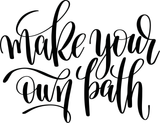 Make your own path Vinyl Wall Car Window Decal - Fusion Decals
