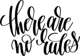 There are no rules Vinyl Wall Car Window Decal - Fusion Decals