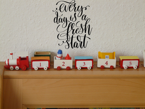 Every day is a fresh start Vinyl Wall Car Window Decal - Fusion Decals