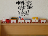 Mom,you are like a sun Vinyl Wall Car Window Decal - Fusion Decals