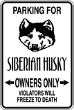 Parking for Siberian Husky Owners Only Sign  - Car or Wall Decal - Fusion Decals