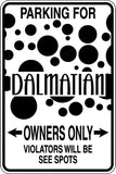 Parking for Dalmatian Owners Only Sign  - Car or Wall Decal - Fusion Decals