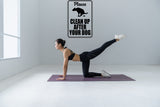 Please clean up after your dog #2 Sign  - Car or Wall Decal - Fusion Decals