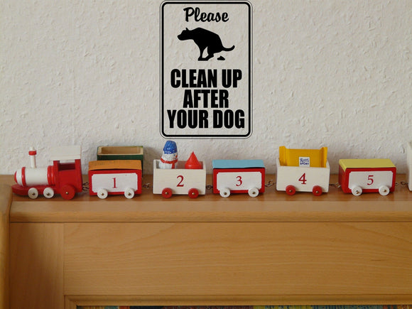 Please clean up after your dog #2 Sign  - Car or Wall Decal - Fusion Decals