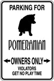 Parking for Pomeranian Owners Only Sign  - Car or Wall Decal - Fusion Decals