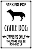 Parking for Cattle Dog Owners Only Sign  - Car or Wall Decal - Fusion Decals