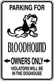 Parking for Bloodhound Owners Only Sign  - Car or Wall Decal - Fusion Decals